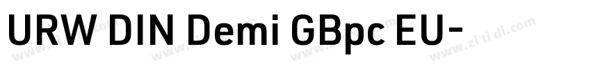 URW DIN Demi GBpc EU字体转换 URW DIN Demi GBpc EU字体转换